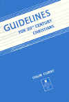 "Guidelines for 20th Century Christians" by Colin Curry