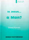 "Is Jesus a Man?" by David Pulman