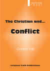 "The Christian and Conflict" by Gordon Kell