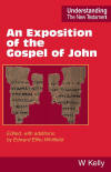 "An Exposition of the Gospel of John" by W Kelly, edited, with additions, by E E Whitfield