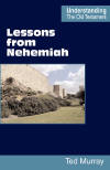 "Lessons from Nehemiah" by Ted Murray