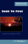 "Seek Ye First" by John S Blackburn
