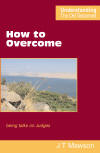 "How to Overcome" by J T Mawson