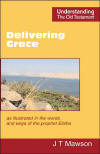 "Delivering Grace" by J T Mawson