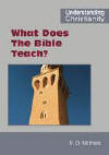 Cover of "What Does The Bible Teach?" by R D (Ron) Mahers