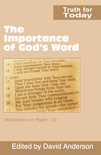 “The Importance of God’s Word: Meditations on Psalm 119”