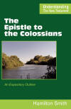 "The Epistle to the Colossians" by Hamilton Smith