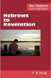 "Hebrews to Revelation" by Frank B Hole