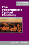 "The Tabernacle's Typical Teaching" by Algernon James Pollock