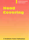"Head Covering" by Hazel Dixon and Jane Worsley