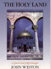 "The Holy Land" by John Weston