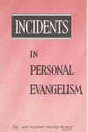 "Incidents in Personal Evangelism" by F A Hughes